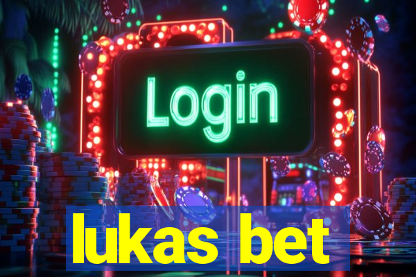 lukas bet