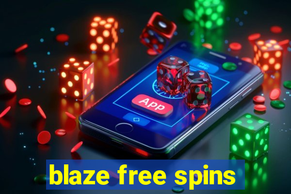 blaze free spins