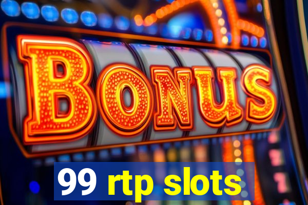 99 rtp slots