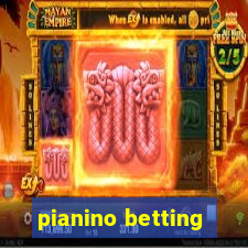 pianino betting