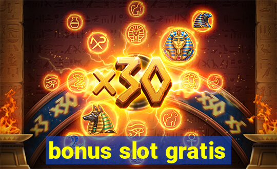 bonus slot gratis