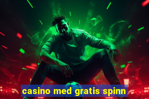 casino med gratis spinn