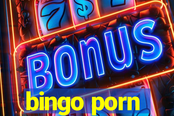 bingo porn