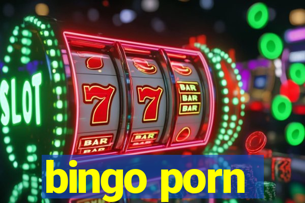 bingo porn