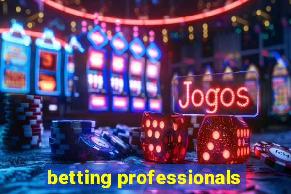 betting professionals