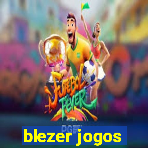 blezer jogos