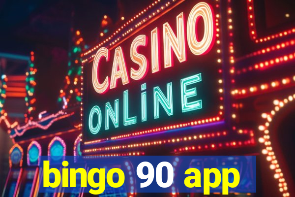 bingo 90 app