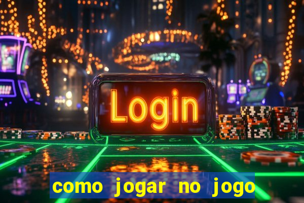 como jogar no jogo de futebol