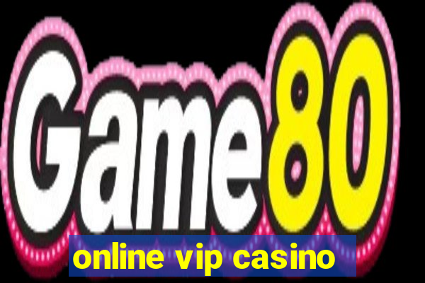 online vip casino