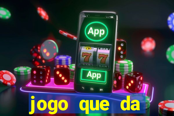 jogo que da dinheiro no cadastro