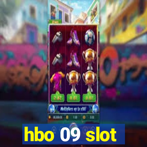 hbo 09 slot