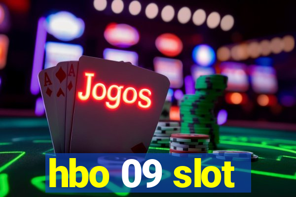 hbo 09 slot