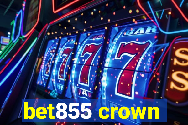 bet855 crown