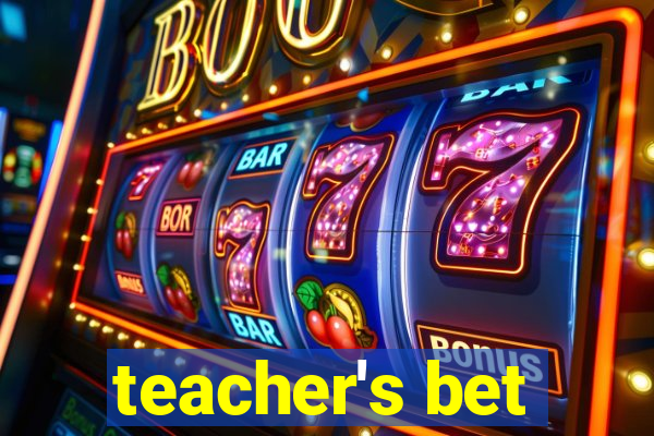 teacher's bet