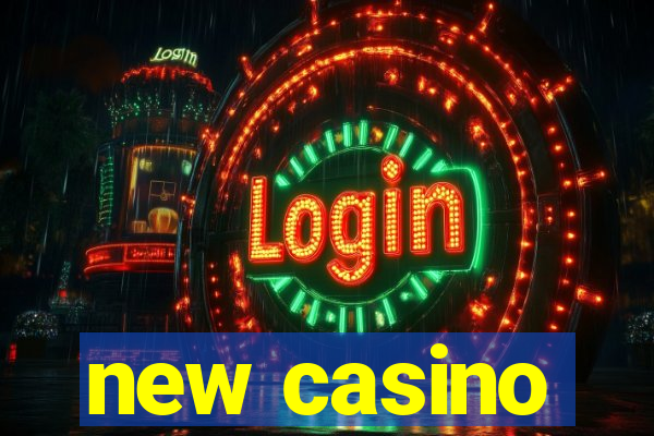 new casino