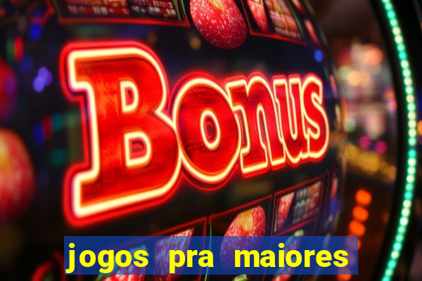 jogos pra maiores de 18