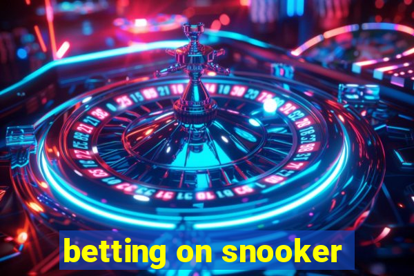 betting on snooker