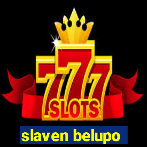 slaven belupo