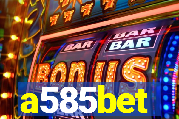 a585bet