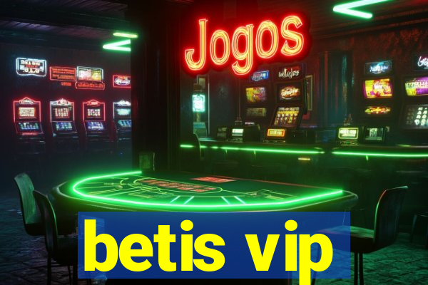 betis vip