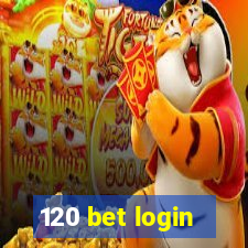 120 bet login