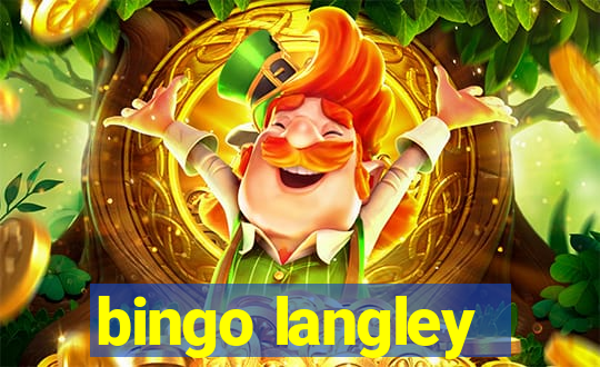 bingo langley