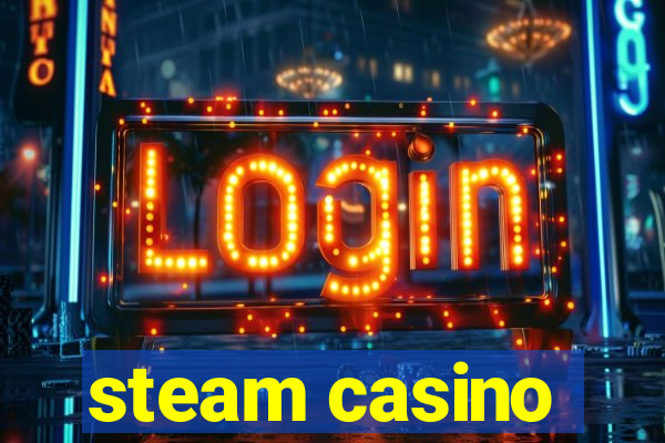 steam casino