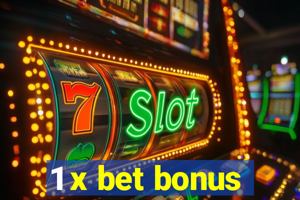 1 x bet bonus