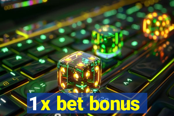 1 x bet bonus