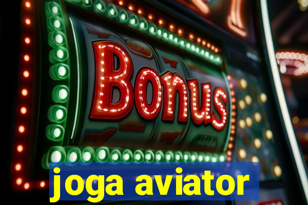 joga aviator