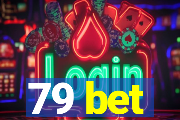 79 bet