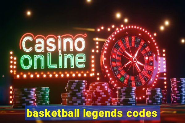 basketball legends codes