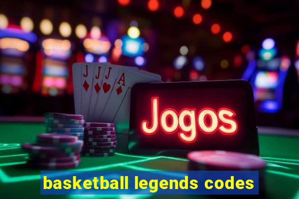 basketball legends codes