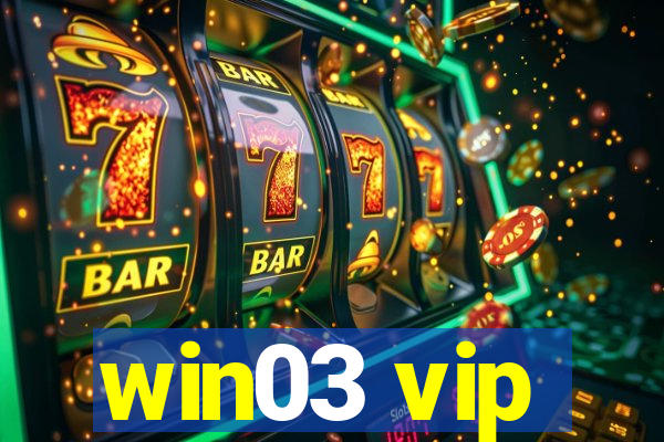 win03 vip