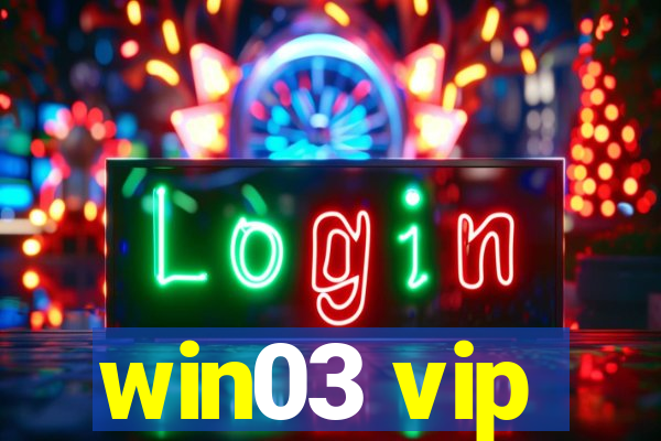 win03 vip