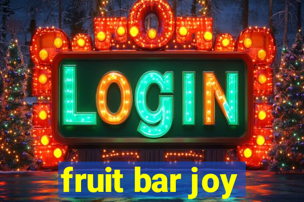 fruit bar joy