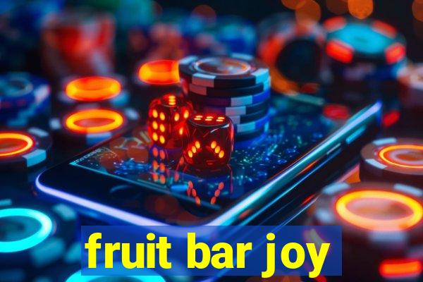 fruit bar joy