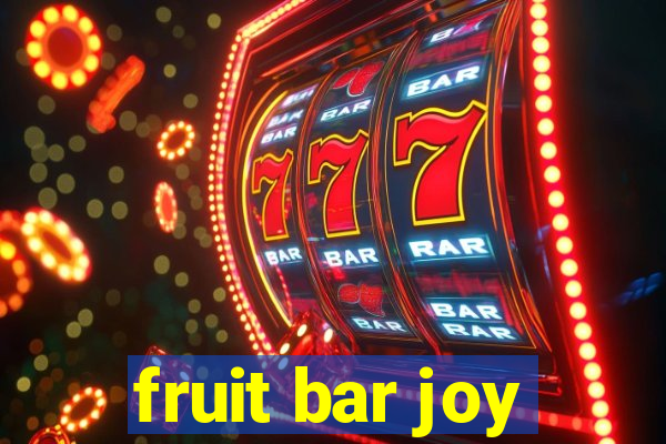 fruit bar joy