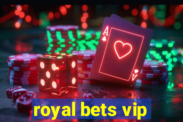 royal bets vip