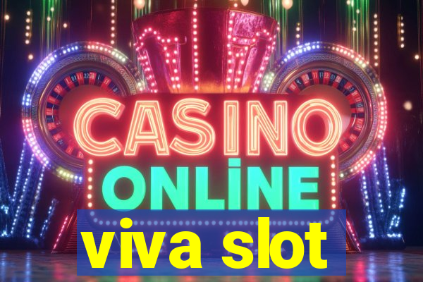 viva slot