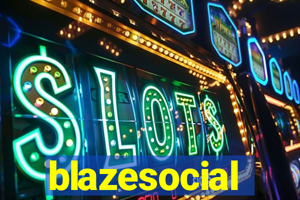 blazesocial