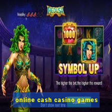 online cash casino games