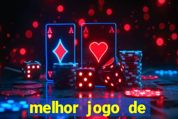 melhor jogo de cassino online