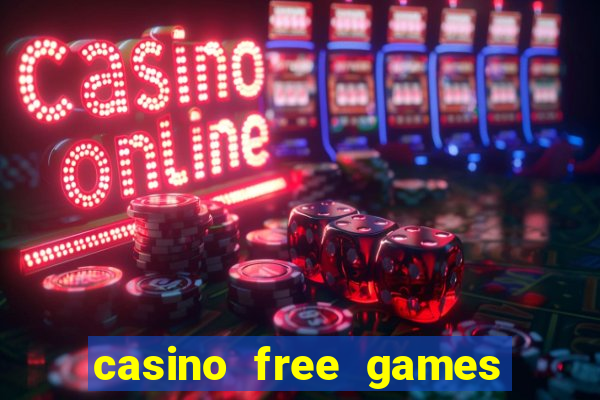 casino free games slots machine