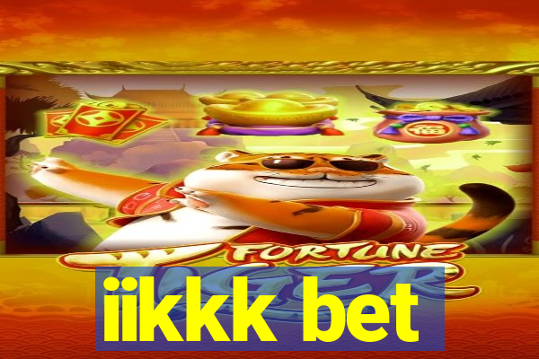 iikkk bet