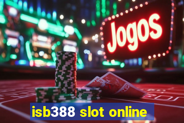 isb388 slot online