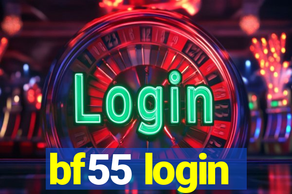 bf55 login