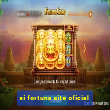 si fortuna site oficial