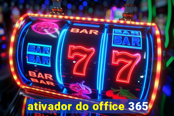 ativador do office 365