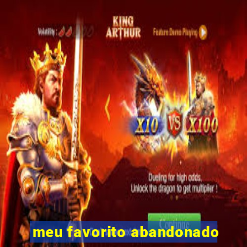 meu favorito abandonado